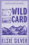 Wild Card - Elsie Silver