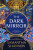 The Dark Mirror - Samantha Shannonová
