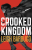 Crooked Kingdom - Leigh Bardugová
