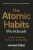 Atomic Habits Workbook - James Clear