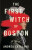 First Witch of Boston - Catalano Andrea