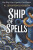 Ship of Spells - H. Leighton Dickson