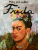 Maluj jako umělec Frida Kahlo - neuveden