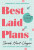 Best Laid Plans - Sarah Hart-Unger
