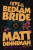 Eye of the Bedlam Bride - Matt Dinniman
