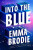 Into the Blue - Emma Brodie