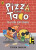 Pizza and Taco: Too Cool for School! - Stephen Shaskan