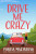Drive Me Crazy - Portia MacIntosh