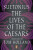 The Lives of the Caesars - Suetonius