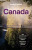 Lonely Planet Canada - Brendan Sainsbury,Lonely Planet,Isabella Noble,Joel Balsam,Jessica Lockhart,Bianca Bujan,Jonny Bierman,Jennifer Bain,Carolyn B Heller,Debbie Olsen