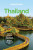 Lonely Planet Thailand - Bush Austin,Lonely Planet,David Eimer,Choltanutkun Tun-atiruj,Chawadee Nualkhair,Aydan Stuart,Philipp Meier