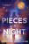 Pieces of the Night - Jennifer Hartmann