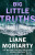 Big Little Truths - Liane Moriarty