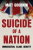 Suicide of a Nation - Matt Goodwin