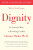 Dignity – Its Essential Role in Resolving Conflict - Donna Hicks