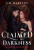 Claimed by Darkness - S. R. Hartley