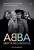 ABBA. Skrytá melancholie - Jan Gradvall