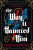 Way It Haunted Him - Laura R. Samotin