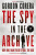The Spy in the Archive - 