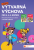 Výtvarná výchova - metodická příručka pro 4. a 5. ročník - Milena Kusá