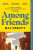Among Friends - Hal Ebbott