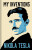 My Inventions: The Autobiography of Nikola Tesla - Nikola Tesla