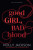 Good Girl, Bad Blood - Holly Jacksonová