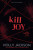 Kill Joy - Holly Jacksonová