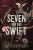 Seven and the Swift - Devney Perry