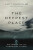 The Deepest Place - Curt Thompson