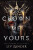 Crown Me Yours - Liv Zander
