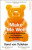 Make Me Well - Xand van Tulleken