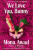 We Love You, Bunny - Mona Awad