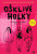 Ošklivé holky - Sara Ohlsson,Bjärbo Lisa,Lindbäck Joanna
