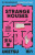 Strange Houses - Uketsu