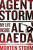 Agent Storm: My Life Inside Al-Qaeda - Morten Storm