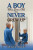A Boy Who Grew Old But Never Grew Up - Pepper Halph