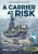 A Carrier at Risk - Mariano Sciaroni