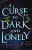 A Curse So Dark and Lonely - Brigid Kemmererová