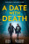 A Date With Death: The Sinful Sleuths Club - Delores Fossen,Lena Diaz