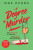 A Degree of Murder - Maz Evans