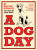 A Dog Day - Walter Emanuel