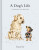 A Dog''s Life - Hannah Dale