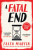 A Fatal End - Martin Faith
