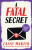 A Fatal Secret - Martin Faith