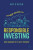 A Field Guide to Responsible Investing - Amy O'Brien