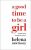 A Good Time to be a Girl : A Guide to Thriving at Work & Living Well - Helena Morrissey