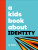A Kids Book About Identity - Taboo