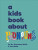 A Kids Book About Pronouns - Courtney Wells,Lee Wells