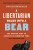 A Libertarian Walks Into a Bear - Matthew Hongoltz-Hetling